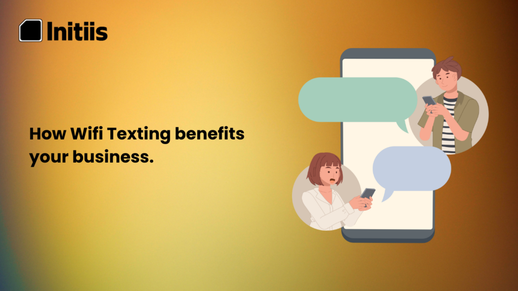 How Wifi Texting benefits your business