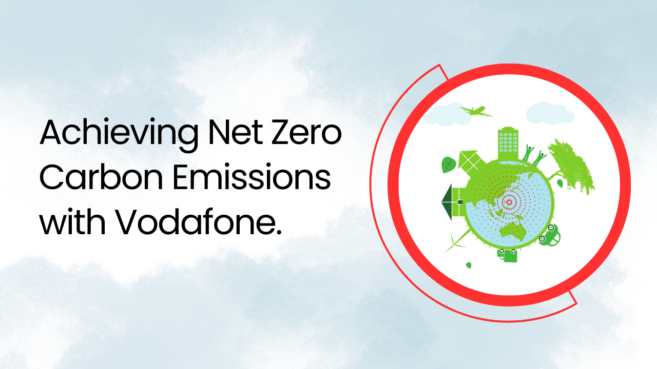 Net Zero Carbon Emission with vodafone