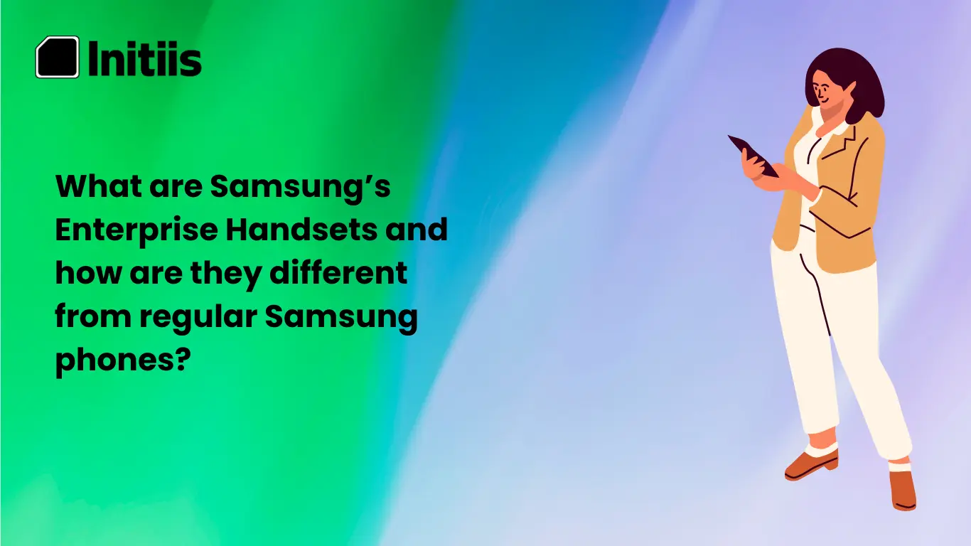 What are samsung's enterprise hadsets and how are they different from regular samsung phones
