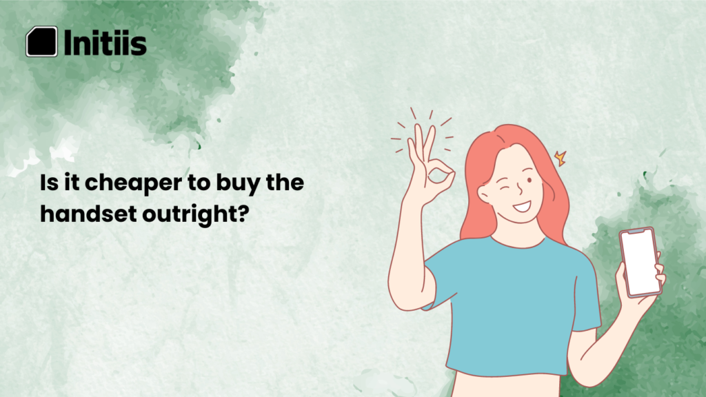 is it cheeper to buy the handset outright