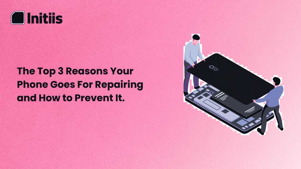 top reasons your phone goes for repairing