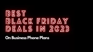 Read more about the article Best Black Friday deals on business phone plans in 2023